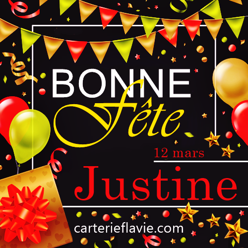 En ce 12 mars, nous souhaitons une bonne fête à Justine
