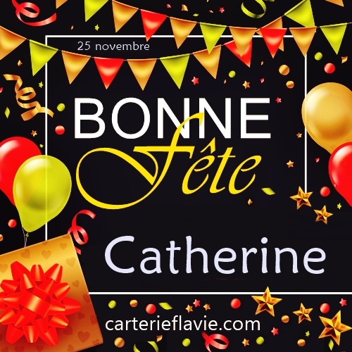 25 novembre, bonne fête à Catherine